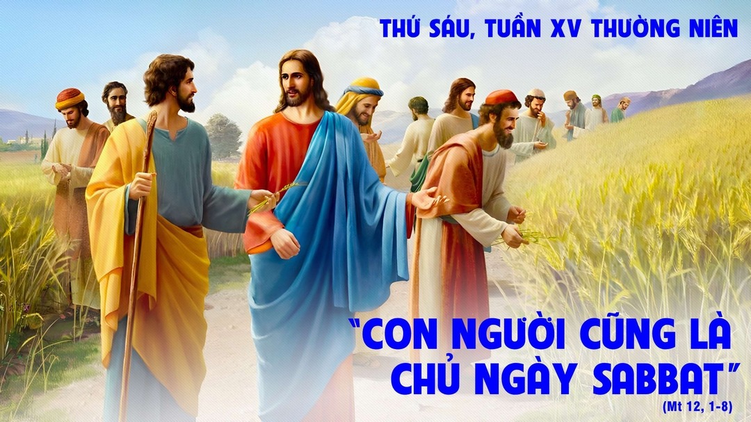 THỨ SÁU TUẦN 15 THƯỜNG NIÊN - NĂM A
